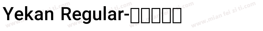 Yekan Regular字体转换